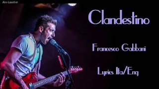 Francesco GabbaniClandestino Lyrics Sub ItaEng [upl. by Armalla]