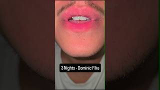 3 Nights  Dominic Fike lipsync lips music singing [upl. by Eelyac440]