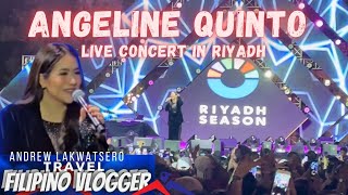 ANGELINE QUINTO LIVE FULL CONCERT PERFORMANCE IN RIYADH SEASON 2024 SUWAYDI PARK AndrewLakwatsero [upl. by Lory211]