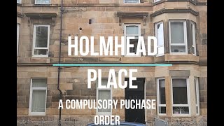 Compulsory purchase Orders  Holmhead Place [upl. by Ericka]