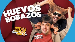 HUEVOS BOBAZOS CON VÍCTOR ARAUZ [upl. by Dillie]