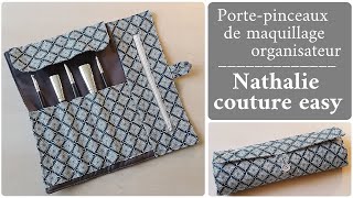 Porte pinceaux organisateur portable de maquillage nathalie couture easy make up brush roll [upl. by Lacim]