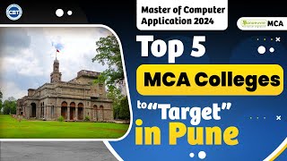 MAH MCA CET 2024  Top 5 MCA Colleges To Target in Pune  Must Watch [upl. by Assirehs983]