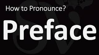 How to Pronounce Preface CORRECTLY [upl. by Aihtak]