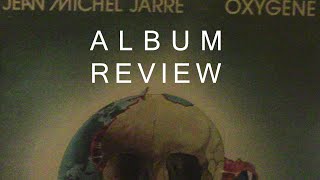 Jean Michel JarreOxygeneAlbum Review [upl. by Esilegna]