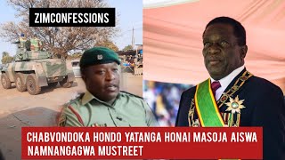 Chabvondoka Hondo Yatanga Honai Masoja Aiswa NaMnangagwa MuStreet [upl. by Griffin516]