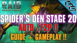 RAID Shadow Legends  Spiders Den Stage 20 on Auto  Guide  Gameplay  F2P First [upl. by Corilla]