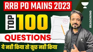 RRB PO MAINS 2023  Top 100 QUESTIONS  Reasoning by Puneet Sir [upl. by Erde]