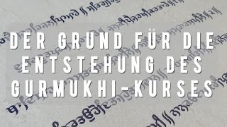 GRUND FÜR DIE ENTSTEHUNG DES GURMUKHIKURSES  SikhVerband Deutschland  HD [upl. by Joacimah]