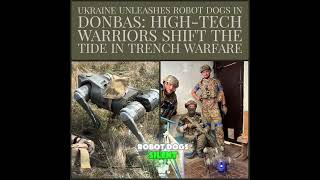 Ukraine Deploys Robot Dogs HighTech Advantage in Donbas Trenches [upl. by Narual26]