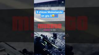 3 chicos Molestando en gta 5🤨💢 gta gta5 shorts [upl. by Amadas]