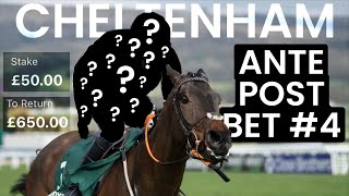 My FOURTH Antepost bet for the Cheltenham Festival 2024 [upl. by Anait]