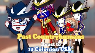 Past Countryhumans react to 13 coloniesUSA  Part 1 Season 8 [upl. by Imar]