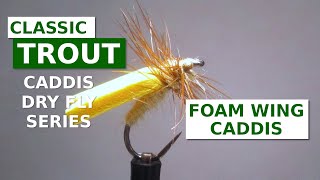 Fly Tying a Foam Wing Caddis Simple Flies Series [upl. by Lenno593]