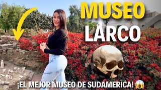 VISITANDO EL MUSEO LARCO ¡El MEJOR MUSEO de SUDAMÉRICA 🌏 [upl. by Finbur]