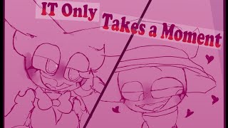 It Only Takes a Moment  animatic  Barnaby x Fantoccio  BBU [upl. by Niuqaoj356]