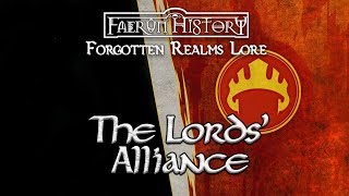 The Lords Alliance  Forgotten Realms Lore [upl. by Eanod]