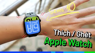 Điều mình thích  ghét ở Apple Watch  Sau 1 năm dùng Series 9 và đây là Series 10 [upl. by Etnauq]