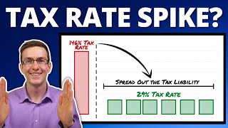 Retirement Tax Rate Spike Do THIS to Spread Out Your Tax Liability… [upl. by Tuppeny315]