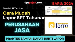 CARA LAPOR SPT TAHUNAN BADAN PERUSAHAAN JASA SECARA ONLINE [upl. by Kcirderf428]