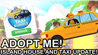 🌴 ISLAND HOUSE amp TAXI UPDATE🚕in Adopt Me on Roblox [upl. by Aztinay]