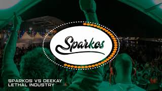 Sparkos vs Deekay  Lethal Industry [upl. by Minnaminnie245]