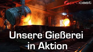 Procast  Unsere Gießerei in Aktion Wenn Feuer Formen zum Leben erweckt [upl. by Syhr657]