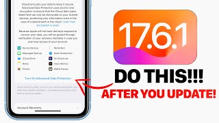 iOS 1761  DO This IMMEDIATELY After You Update [upl. by Annael294]