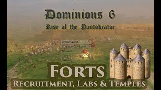 Dominions 6  New Players  Forts Recruiting and You [upl. by Yeo587]