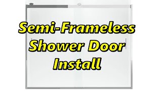 Installing SemiFrameless Shower Doors  KOHLER [upl. by Alguire382]