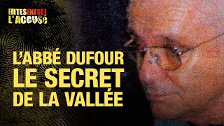 Faites entrer laccusé  Labbé Pierre Dufour le secret de la vallée [upl. by Stern732]