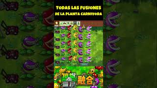 Todas las Fusiones de la Planta Carnívora  PvZ Fusión [upl. by Bronny756]