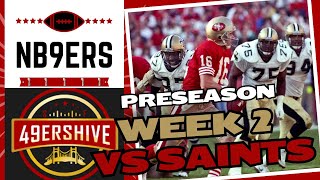 Previewing Saints vs 49ers  Preseason Week 2 w49ersHive [upl. by Scherle531]