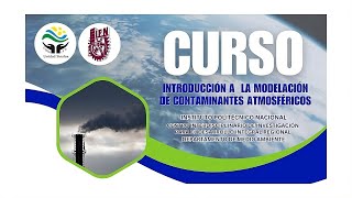 Día5  Curso Introducción a la modelación de contaminantes atmosféricos [upl. by Emearg389]