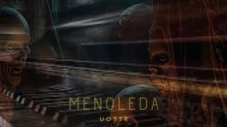 Menoleda  UOSTR [upl. by Olnek11]