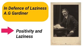 In Defence of Laziness A G Gardiner summary [upl. by Wiersma]