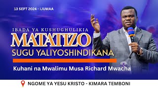 🔴LIVE  12092024  MEZA YA MAKUHANI KIMARA TEMBONI KWA KUHANI NA MWALIMU MUSA RICHARD MWACHA [upl. by Christoffer]