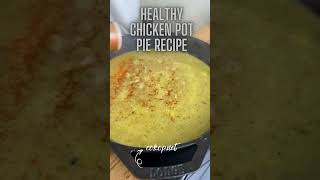 Healthy Chicken Pot Pie Recipe [upl. by Fronnia]