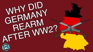 Why was Germany allowed to rearm after World War 2 Short Animated Documentary [upl. by Epuladaugairam998]