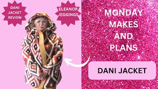 SNUGGLY WINTER DANI JACKET  MONDAY MAKES AND PLANS [upl. by Hainahpez]