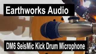 Earthworks Audios New DM6 Kick Drum Microphone [upl. by Notyarb]