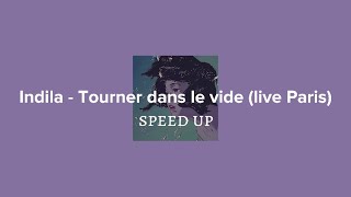 Indila  Tourner dans le vide Live Parisspeed up [upl. by Annalise84]