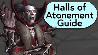 Halls of Atonement Boss Guide  Mythic Dungeon Boss Guide [upl. by Claire478]