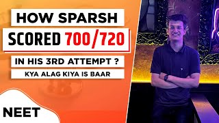 Dropper to Topper  How Sparsh scored 700720 in NEET 2021 in his 3rd attempt  Motivational Story [upl. by Hamid]