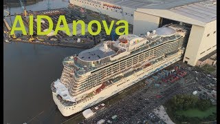 4K  Ausdocken AIDAnova mit spektakulären Luftaufnahmen  Meyer Werft 21818 [upl. by Niliak745]