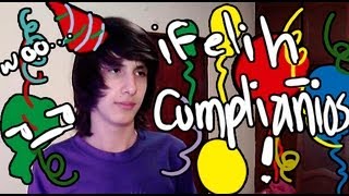 ¡FELIH CUMPLIAÑIOS o no [upl. by Sheri846]