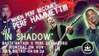 IN SHADOW PERF DE CASTRO BASTI ARTADI 70S BISTRO 090824 [upl. by Eemaj]