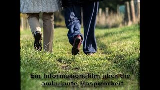 Ein Informationsfilm über ambulante Hospizarbeit [upl. by Amlas]