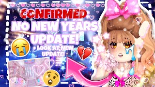 CONFIRMED NO NEW YEARS UPDATE  Royale High [upl. by Gillian862]