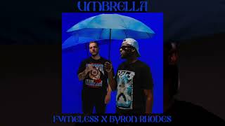 FVMELESS x Byron Rhodes Umbrella Official Audio [upl. by Joellen949]